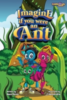 Imagine if you were an Ant 1989729517 Book Cover