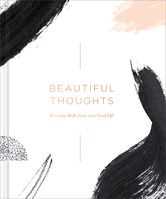 Beautiful Thoughts: Reflections on a Good Life 1970147032 Book Cover