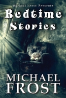 Bedtime Stories: Michael Frost Presents 1959715062 Book Cover