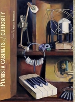 Pianista Cabinets of Curiosity (Hardcover Edition) 1387557408 Book Cover