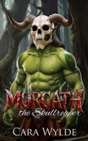 Morgath the Skullreaper (Orc Mates) B0GPRB4NCW Book Cover