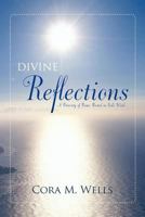 Divine Reflections: A Diversity of Poems Rooted in God's Word 1468554808 Book Cover
