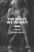 The Roles We Inherit B0BWQQ9M54 Book Cover