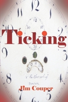 Ticking (timebomb of unseen terror) B086PRLV98 Book Cover