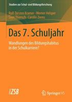 Das 7. Schuljahr: Wandlungen Des Bildungshabitus in Der Schulkarriere? 3531197126 Book Cover