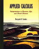 Applied Calculus: Interpretations in Business and the Life and Social Sciences 0534175988 Book Cover