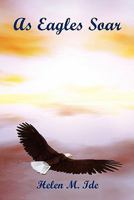 As Eagles Soar 1608622657 Book Cover