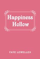 Happiness Hollow 1462409563 Book Cover