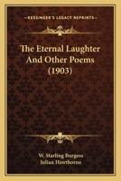 The Eternal Laughter and Other Poems 1163959669 Book Cover