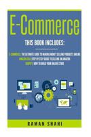 Ecommerce: 3 Manuscripts: Ecommerce, Amazon Fba, Shopify 1539375722 Book Cover