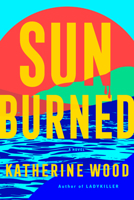 Sunburned: A Novel 0593726472 Book Cover