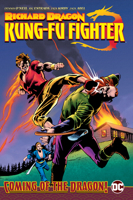 Richard Dragon, Kung Fu Fighter: Coming of the Dragon! 1779508107 Book Cover