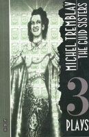 The Guid Sisters: Three Plays 1854591185 Book Cover