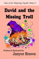 David and the Missing Troll 1949187276 Book Cover