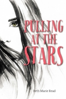 Pulling at the Stars 194911614X Book Cover