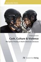 Cash, Culture & Violence 3639423372 Book Cover