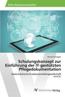 Schulungskonzept Zur Einfuhrung Der It-Gestutzten Pflegedokumentation 3639879236 Book Cover