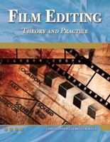 Film Editing: Theory and Practice 1936420104 Book Cover