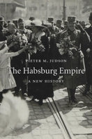 The Habsburg Empire: A New History 0674986768 Book Cover
