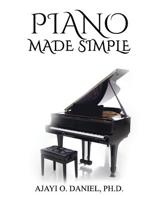 Piano Made Simple: A Self-Tutorial on Identification of Major Keys and Playing Major Scales on The Piano 1720705038 Book Cover