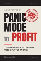 Panic Mode to Profit: Transforming Enterprises with Startup Tactics 1038377455 Book Cover
