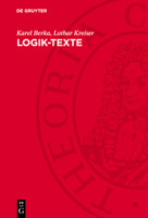 Logik-Texte: Kommentierte Auswahl Zur Geschichte Der Modernen Logik 3112729706 Book Cover