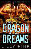 The Dragon Of Her Dreams 1537554476 Book Cover