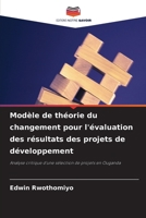 Modèle de théorie du changement pour l'évaluation des résultats des projets de développement (French Edition) 6208107954 Book Cover