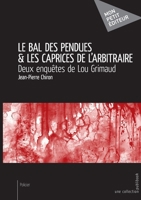 Le Bal des pendues & Les Caprices de l'arbitraire (French Edition) 2342059337 Book Cover