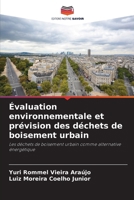 Évaluation environnementale et prévision des déchets de boisement urbain (French Edition) 6207791169 Book Cover