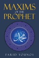 Maxims of the Prophet 1665526726 Book Cover
