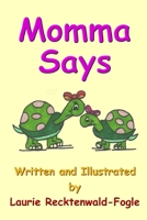 Momma Says 1365509095 Book Cover