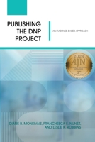 Publishing the DNP Project: An Evidence-Based Approach 1793586357 Book Cover