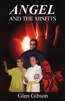 Angel and the Misfits 1595941142 Book Cover