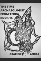 The Time Archaeologist From Terra Book 14 B0D9NH9C3L Book Cover