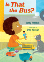 Is That the Bus? 1623544742 Book Cover