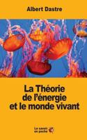La Théorie de l'énergie et le monde vivant 1548246948 Book Cover