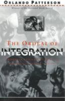 The Ordeal of Integration: Progress and Resentment in America's "Racial" Crisis (Ordeal of Integration) 188717897X Book Cover