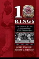 10 Rings: Stories of the St. Louis Cardinals World Championships 1935806033 Book Cover