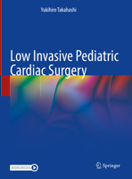 Low Invasive Pediatric Cardiac Surgery 9811667292 Book Cover