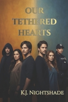Our Tethered Hearts B0GK6SCJTT Book Cover