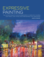 Portfolio: Expressive Painting: Tips and techniques for practical applications in watercolor, including color theory, color mixing, and understanding color relationships 1633224686 Book Cover
