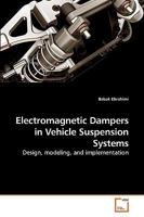 Electromagnetic Dampers in Vehicle Suspension Systems: Design, modeling, and implementation 3639213947 Book Cover