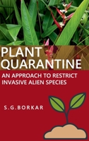 Plant Quarantine An Approach To Restrict Invasive Alien Species 9390591864 Book Cover