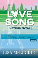 Love Song [Instrumental] 1941744001 Book Cover
