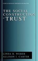 The Social Construction of Trust 0306473704 Book Cover