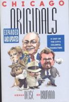 Chicago Originals: A Cast of the City's Colorful Characters 0933893949 Book Cover