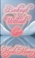 Bankrupt Without Love 130475894X Book Cover