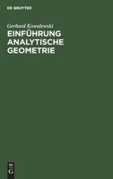 Einfhrung in Die Analytische Geometrie 3112359550 Book Cover