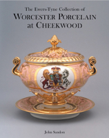 The Ewers-Tyne Collection of Worcester Porcelain at Cheekwood 1851495584 Book Cover